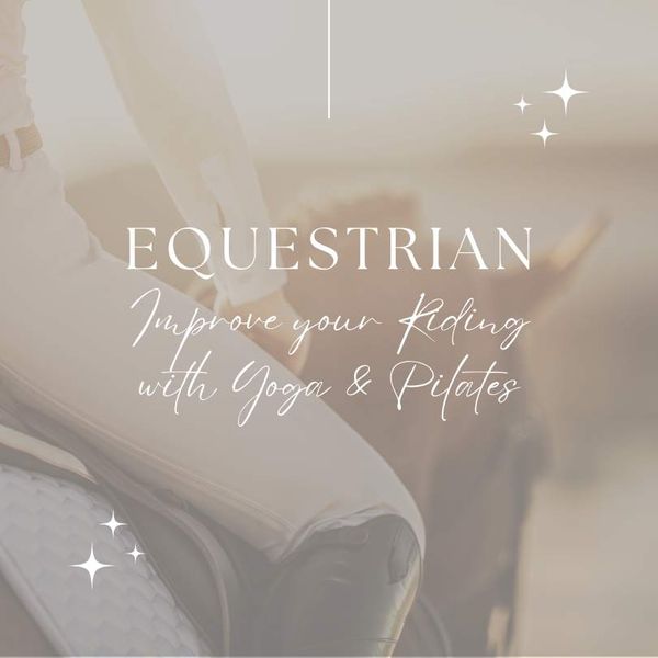 Overview: Equestrian – Yoga & Pilates for Horse Riders